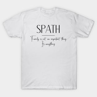 Spath Family, Spath Name, Spath Middle Name T-Shirt